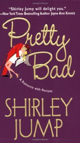 Book cover of Pretty Bad by Shirley Jump
