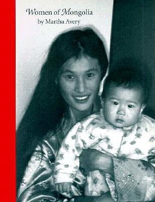 Book cover of Women Of Mongolia by Martha Avery
