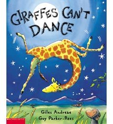 Book cover of Giraffes Can't Dance by Giles Andreae, Guy Parker-Rees