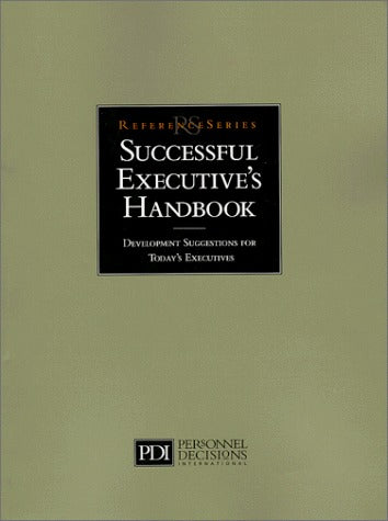 Book cover of The Successful Executive's Handbook : Development Suggestions for Today's Executives by Susan H. Gebelein, David G. Lee, Elaine B. Sloan