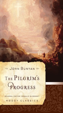 Book cover of The Pilgrim's Progress by John Bunyan, Rosalie De Rosset (Ed.)