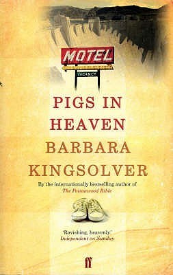 Book cover of Pigs In Heaven by Barbara Kingsolver