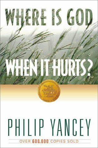 Book cover of Where Is God When It Hurts by Philip Yancey