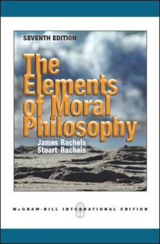Book cover of The Elements Of Moral Philosophy by James Rachels