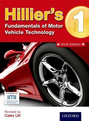 Book cover of Hillier's Fundamentals Of Motor Vehicle Technology, Book 1 by V.A.W. Hillier, Calex U.K. Ltd