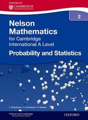 Book cover of Probability And Statistics 2 For Cambridge A Level by Janet Crawshaw, Joan Chambers