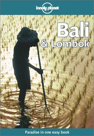Book cover of Bali & Lombok by Paul Greenway, James Lyon, Tony Wheeler, Lonely Planet