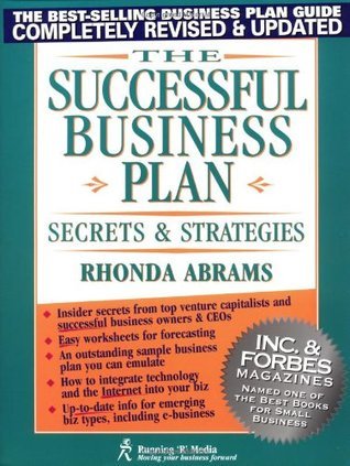 Book cover of The Successful Business Plan: Secrets And Strategies by Rhonda Abrams, Eugene Kleiner (Foreword)