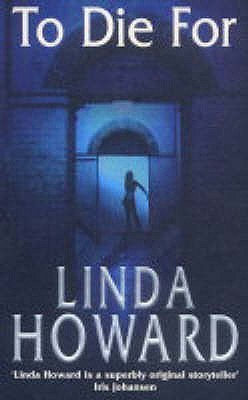 Book cover of To Die for by Linda Howard