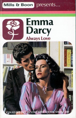 Book cover of Always Love by Emma Darcy