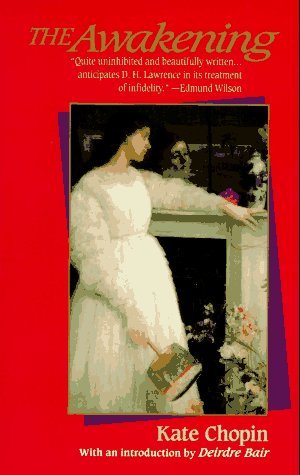 Book cover of The Awakening by Kate Chopin, Deirdre Bair