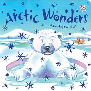 Book cover of Arctic Wonders by Oakley Graham, Hannah Wood (Illus.)