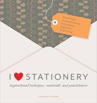 Book cover of I Love Stationery /anglais by RIVERS CHARLOTTE