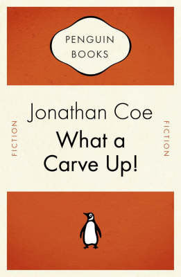 Book cover of What A Carve Up! by Jonathan Coe
