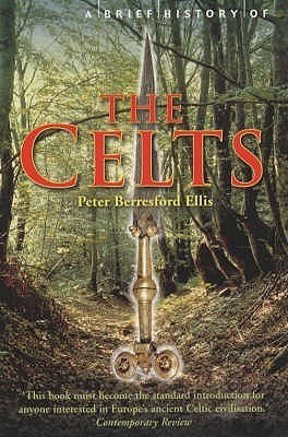 Book cover of A Brief History Of The Celts by Peter Berresford Ellis