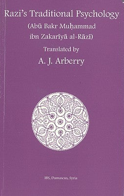 Book cover of Razi's Traditional Psychology by Muhammad ibn Zakariya al-Razi, A.J. Arberry (Trans.)