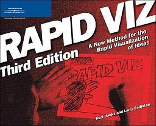 Book cover of Rapid Viz: A New Method For The Rapid Visualization Of Ideas by Kurt Hanks, Larry Belliston