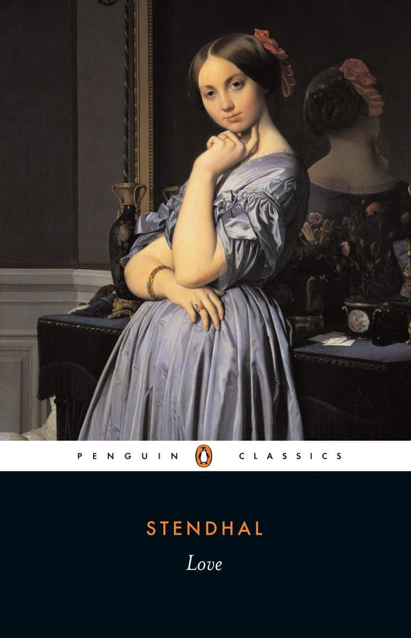 Book cover of Love by Stendhal, B.C.J.G. Knight, Gilbert Sale (Trans.), Suzanne Sale (Trans.), Jean Stewart (Introduction)