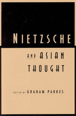 Book cover of Nietzsche And Asian Thought by Graham Parkes (Ed.)