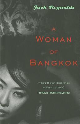 Book cover of A Woman of Bangkok by Jack    Reynolds