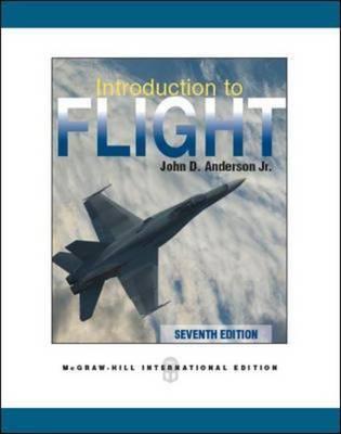 Book cover of Introduction To Flight by John D. Anderson Jr.