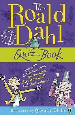 Book cover of The Roald Dahl Quiz Book by Richard Maher, Sylvia Bond, Quentin Blake