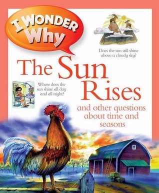 Book cover of I Wonder Why The Sun Rises by BrendaWalpole