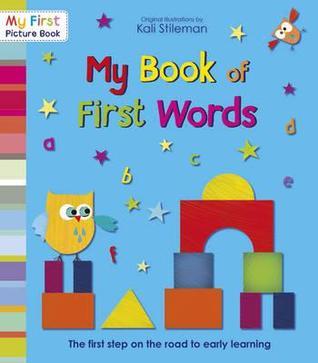 Book cover of My Book Of First Words by Kali Stileman