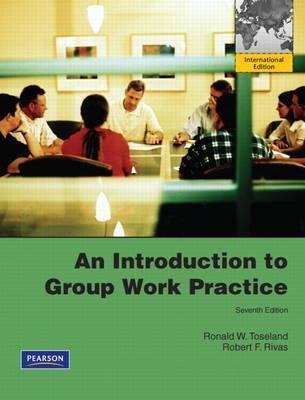 Book cover of An Introduction to Group Work Practice by Ronald W. Toseland