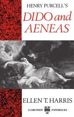 Book cover of Henry Purcell's Dido and Aeneas by Ellen T. Harris