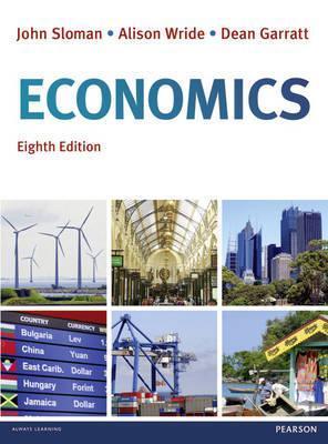 Book cover of Economics by John Sloman, Alison Wride, Dean Garratt