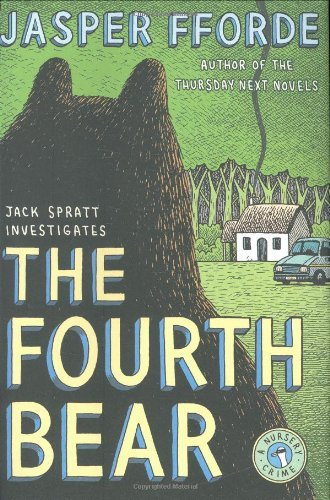 Book cover of The Fourth Bear by Jasper Fforde