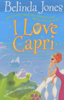 Book cover of I Love Capri by Belinda Jones