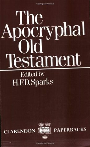 Book cover of The Apocryphal Old Testament by H.F.D. Sparks (Ed.)
