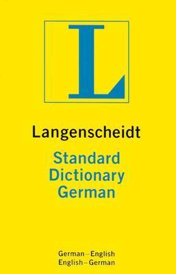 Book cover of Langenscheidt's Standard German Dictionary: German-English / English-German by Heinz Messinger, Gisela Türck, Helmut Willmann