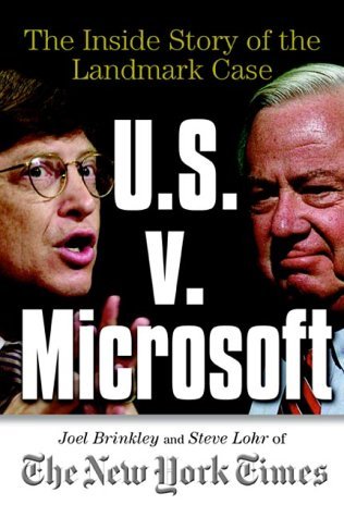 Book cover of U.S. V. Microsoft: The Inside Story Of The Landmark Case by Joel Brinkley, Steve Lohr