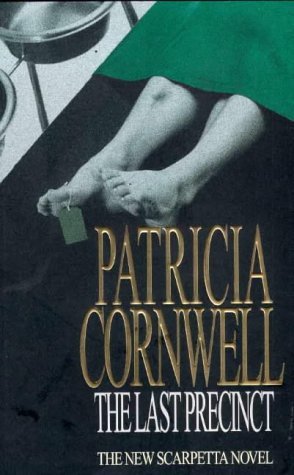 Book cover of The Last Precinct by Patricia Cormwell