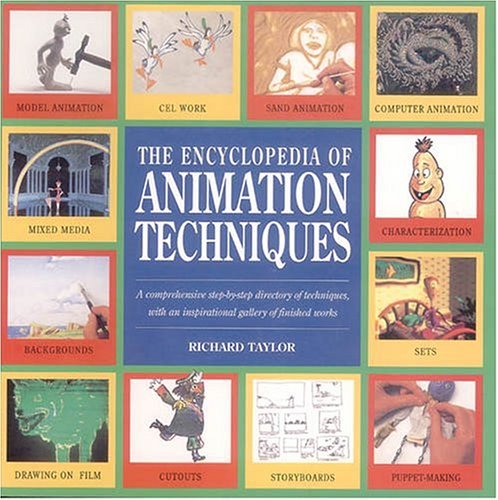 Book cover of Encyclopedia Of Animation Techniques by Richard Taylor