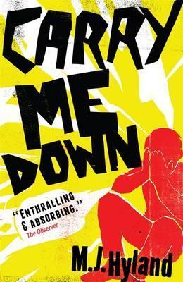 Book cover of Carry Me Down by M.J. Hyland
