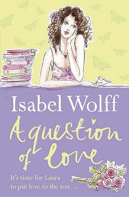 Book cover of Question Of Love Pb by Isabel Wolff