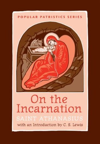Book cover of On the Incarnation: Saint Athanasius (Popular Patristics) by Athanasius of Alexandria