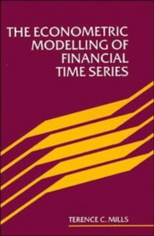 Book cover of The Econometric Modelling of Financial Time Series by Terence C. Mills