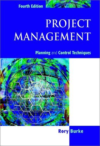 Book cover of Project Management: Planning And Control Techniques by Rory Burke