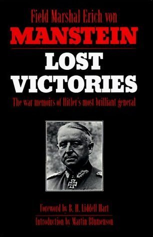 Book cover of Lost Victories: The War Memoirs Of Hitler's Most Brilliant General by Erich von Manstein