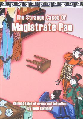 Book cover of The Strange Cases of Magistrate Pao: Chinese Tales of Crime and Detection by Leon Comber, Lo Koon Chiu (Illus.)