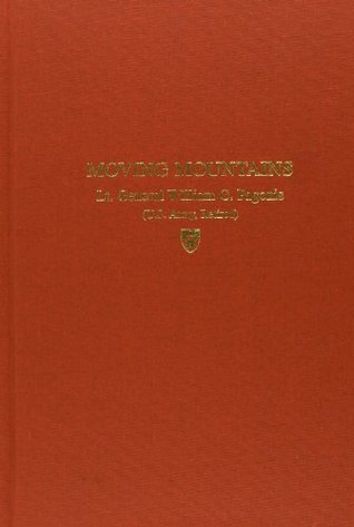 Book cover of Moving Mountains: Lessons In Leadership And Logistics From The Gulf War by William G. Pagonis, Jeffrey L. Cruikshank