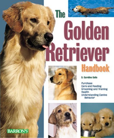 Book cover of The Golden Retriever Handbook by D. Caroline Coile