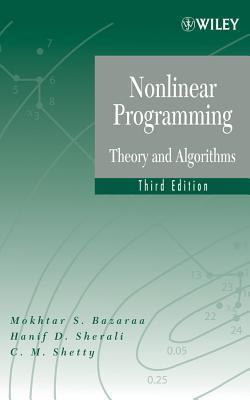 Book cover of Nonlinear Programming: Theory And Algorithms by Mokhtar S. Bazaraa, Hanif D. Sherali