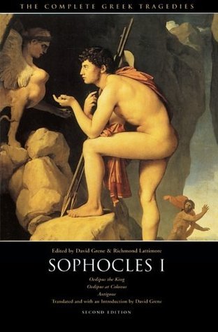 Book cover of Sophocles I: Oedipus The King, Oedipus At Colonus, Antigone by Sophocles, David Grene (Ed.), Richmond Lattimore (Ed.)