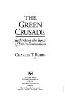 Book cover of Green Crusade by Charles T. Rubin